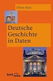 Deutsche Geschichte in Daten - Dieter Hein