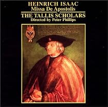 Heinrich Isaac: Missa De Apostolis