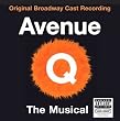 Avenue Q (2003 Original Broadway Cast)