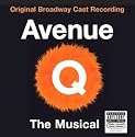 Avenue Q (2003 Original Broadway Cast)