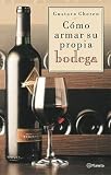 Como Armar Su Propia Bodega (Spanish Edition)