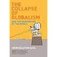 The Collapse of Globalism: And the Reinvention of the World