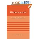 Thinking Strategically: The Major Powers, Kazakhstan, and the Central Asian Nexus (American Academy Studies in Global Security)