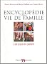 Encyclop�die de la vie de famille : Les psys en parlent