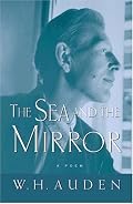 The Sea and the Mirror: A Commentary on Shakespeare's 
