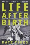 Life After Birth