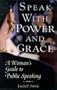 Speak With Power and Grace