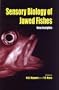 Sensory Biology of Jawed Fishes: New Insights