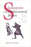 Shakespeare in the Undiscovered Bourn: Les Kurbas, Ukrainian Modernism, and Early Soviet Cultural Politics