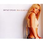 Click here to buy I'm a Slave 4 U by  Britney Spears .