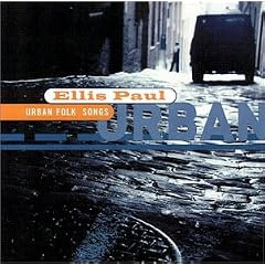 Urban Folksongs by  Ellis Paul 