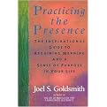 Practicing the Presence (The Inspirational Guide to Regaining Meanind and Sense of Purpose in Your Life) (Reprint) (Paperback)