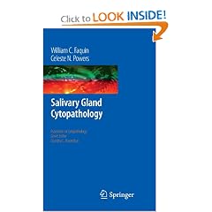 Salivary Gland Cytopathology (Essentials in Cytopathology) by William C. Faquin, Celeste Powers and M.K. Sidaway