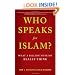 Who Speaks For Islam?: What a Billion Muslims Really Think