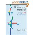Discovering Statistics Using SPSS for Windows: Advanced Techniques for Beginners (Introducing Statistical Methods series)