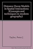 Distance decay in spatial interactions