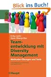 Teamentwicklung mit Diversity Management: Methoden-�bungen und Tools