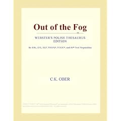 Out of the Fog (Webster's Polish Thesaurus Edition)