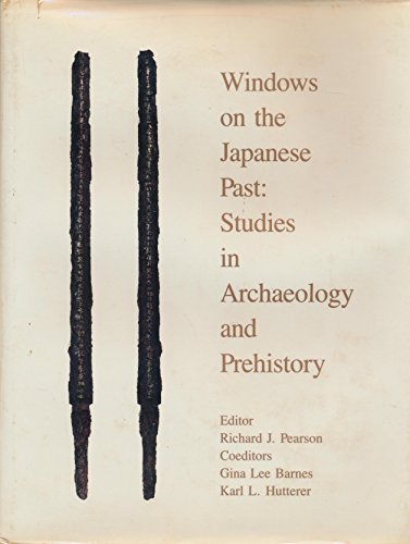 windows on the japanese past studies in archaeology and prehistory
