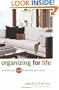 Organizing for Life: Declutter Your Mind to Declutter Your World