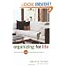 Organizing for Life: Declutter Your Mind to Declutter Your World