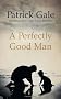 A Perfectly Good Man