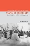 States of emergency : colonialism, literature and law