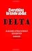 Everything to know about Delta: an unlicensed historical factbook of Delta Sigma Theta