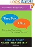 "They Say / I Say": The Moves that Matter in Persuasive Writing