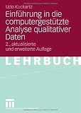 Einf&uuml;hrung in die computergest&uuml;tzte Analyse qualitativer Daten - Udo Kuckartz