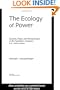 The Ecology of Power: Culture, Place and Personhood in the Southern Amazon, AD 1000-2000 (Critical Perspectives in Identity, Memory & the Built Environment)