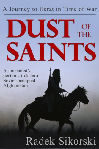 Dust of the Saints: A Journey to Herat in Time of War