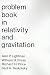 Problem Book in Relativity and Gravitation