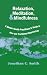 Relaxation, Meditation and Mindfulness: A Mental Health Practitioner