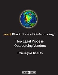 2008 Top LEGAL PROCESS OUTSOURCING (LPO) Outsourcing Vendors, Black Book Survey Results