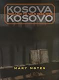 Kosova-Kosovo: Prelude to War 1966-1999