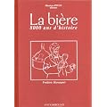 La biere 8000 ans d'histoire