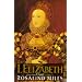 I, Elizabeth: A Novel