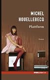 Plattform. SPIEGEL-Edition Band 33 - Michel Houellebecq