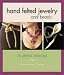 Hand Felted Jewelry and Beads