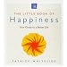 The Little Book of Happiness: Your Guide to a Better Life