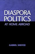 Diaspora Politics: At Home Abroad