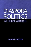 Diaspora Politics: At Home Abroad
