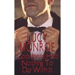 Goodness Had Nothing to Do with it (Zebra Contemporary Romance)