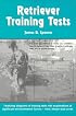 Retriever Training Tests