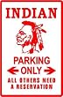 INDIAN BRAVE PARKING native american NEW sign