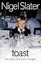 Toast: The Story of a Boy's Hunger