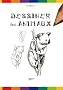 Dessiner les animaux