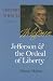 Jefferson and the Ordeal of Liberty (Jefferson & His Time (University of Virginia Press))