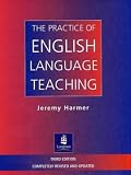 The Practice of English Language Teaching (3rd Edition) (Longman Handbooks for Language Teachers)